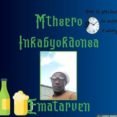 Mthsero inkabyokdonsa ft King Amii Ematarven.mp3