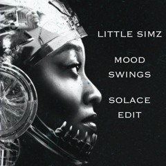 Little Simz - Mood Swings (SOLACE EDIT)