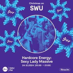 Hardcore Energy: Sexy Lady Massive - 24 December 2024