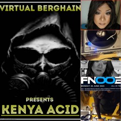 Kenya Acid Vinyl-only VIRTUAL BERGHAIN MIX 001