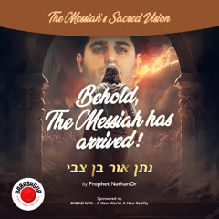Podcasts From Heaven | 'The Messiah’s Sacred Vision' - Behold, The Messiah has arrived! {S7 E10}
