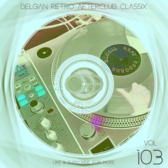 100% Vinyl Vol 103 - Belgian Retro Afterclub Classix (carat,extreme,bonzai,illusion,trance)