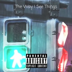 The Way I See Things