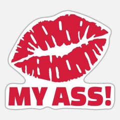 Kiss My Ass If You Don’t Like Me.mp3