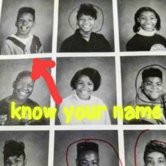 Know Your Name
