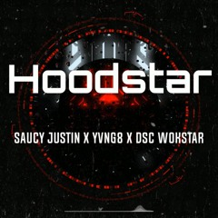 HOODSTAR (FT. YVNG8 & FTO K WOKK) [PROD. BY RAGE SANTANA]