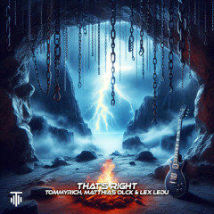 Tommyrich x Matthias Olck x Lex Ledu - That's Right