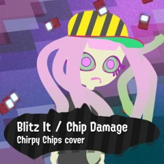Blitz It - Chirpy Chips cover