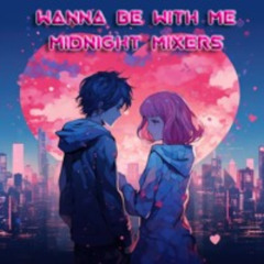 Da Buzz - Wanna Be With Me [Midnight Mixers]