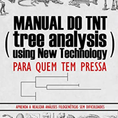 READ PDF 📧 Manual do TNT (Tree Analysis Using New Technology): para quem tem pressa