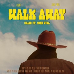 Walk Away ft. Josh Vida