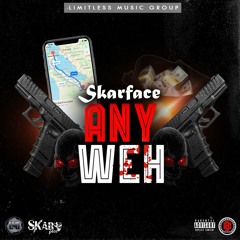 SkarFace- AnyWeh [OFFICIAL AUDIO]