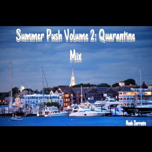 Summer Push Volume 2: Quarantine Mix