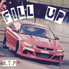 R.T.P - Fill Up [feat. MTVRA, & Origin Sounds]