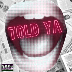 TOLD YA prod.inBloom