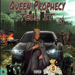 Tell It - Queen prophecy produced by Timdoggg