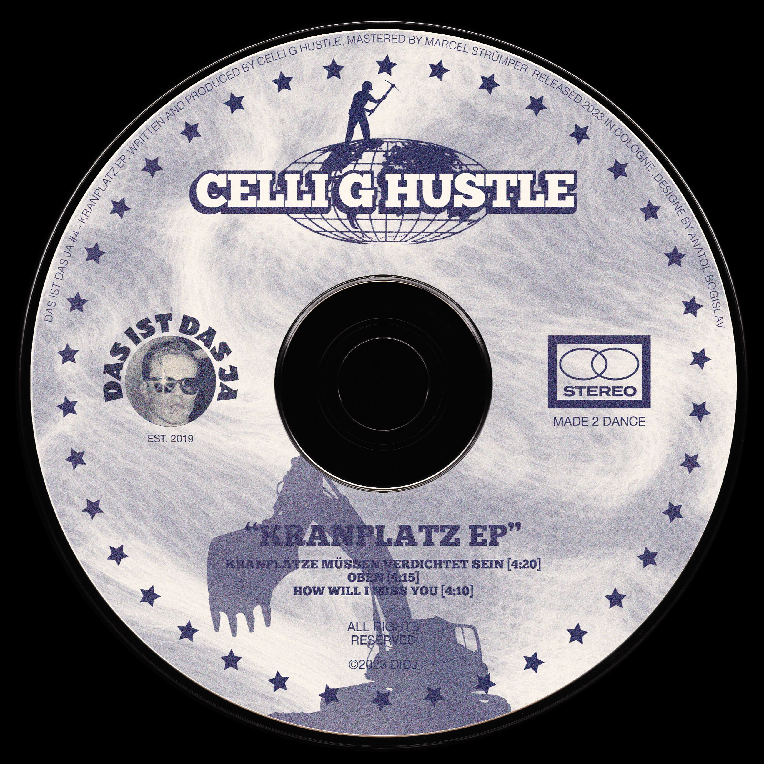 PREMIERE: Celli G Hustle – How will I miss you [Das ist das Ja]