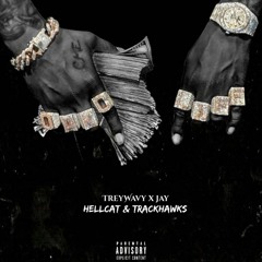 TreyWavy & Jay - Hellcat & Trackhawks (Lil Durk Remix)