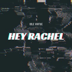 Hey Rachel