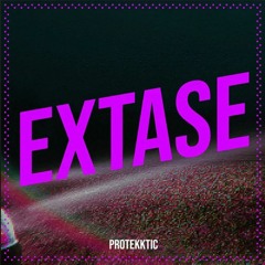 Protekktic - Extase