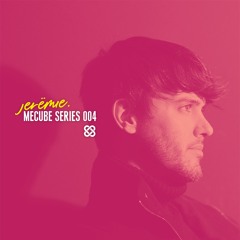 MECUBE SERIES 004 / JERËMIE.