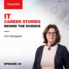 E09: Dovile Azareviciute's IT Career Stories Behind the Science Podcast