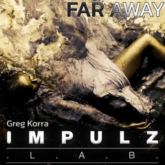 Greg Korra - Far Away [Original Mix]