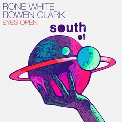 Rone White & Rowen Clark - Eyes Open (Original Mix)