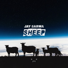 Jay Sarma - Sheep [Bass Rebels]