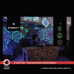 Eternity / Set #367 exclusivo para Trance México