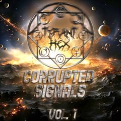 Corrupted Signals Vol. 1