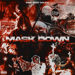 Mask Down