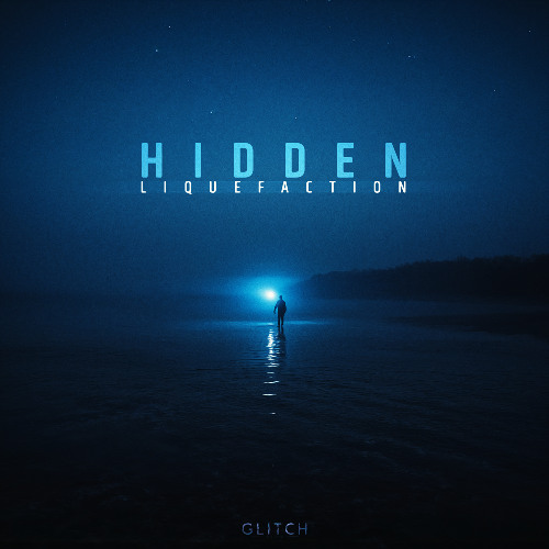 Liquefaction - Hidden