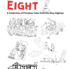 PDF✔ READ❤ Pieces of Eight: A Collection of Priceless Tales from the Zany Eighti