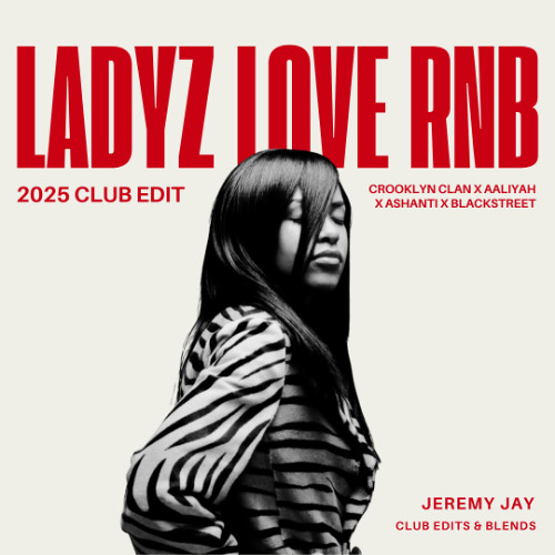 LADYZ LOVE RNB 2025 CLUB EDIT (CROOKLYN CLAN X AALIYAH X ASHANTI X BLACKSTREET) HYPEDDIT R&B #1