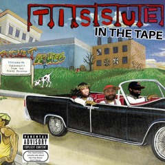 Tissue in The Tape Podcast EP283: Dope Boy Fresh Forever