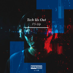 Tech Us Out - No Escape (Original Mix)