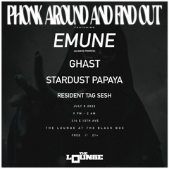Phonk Around and Find Out 7.8.22