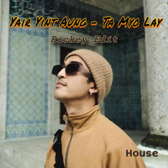 Yair Yint Aung-Ta Myo Lay (Rickey Edit)