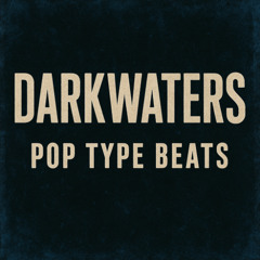 DARKWATERS - POP TYPE BEATS (10)