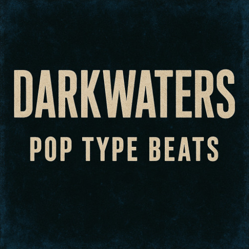 DARKWATERS - POP TYPE BEATS (42)