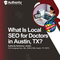 What Is Local SEO for Doctors in Austin TX