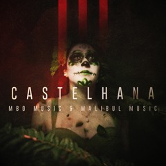 MBO Music & Malibul - Castelhana (Original Mix)