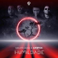 Golden Music x KARFOX - Humildade (Original Mix)