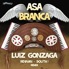 Luiz Gonzaga - Asa Branca (RENNAN & Douth! Remix) (PHC029)