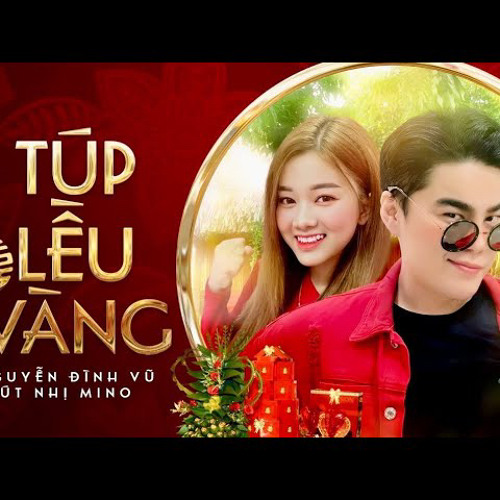 TÚP LỀU VÀNG | NGUYỄN ĐÌNH VŨ x ÚT NHỊ MINO | NHỊP ĐIỆU CHA CHA CHA 2021 (128 kbps).mp3