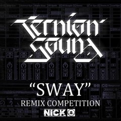 Ternion Sound - Sway (Nick O Remix)