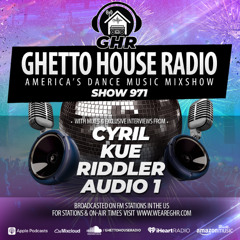 GHR - Show 971- Cyril, Kue, Audio 1, Riddler