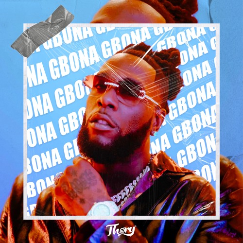 Burna Boy - Gbona (Thory Edit)