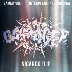 Sammy virji Interplanetary criminal - Damager (Nicard0 flip)